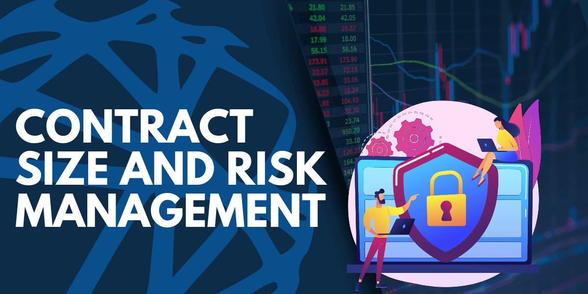 Understanding Contract Size and How It Affects Your Trades